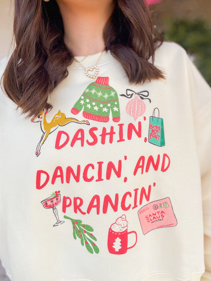 DASHIN, DANCIN, PRANCIN CROP SWEATSHIRT