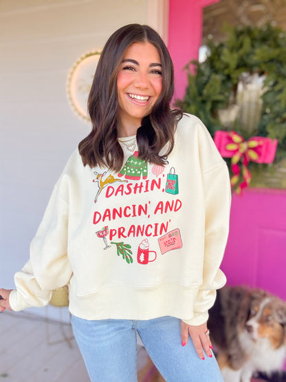 DASHIN, DANCIN, PRANCIN CROP SWEATSHIRT