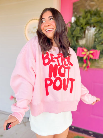 BETTER NOT POUT PUFF CROP SWEATSHIRT